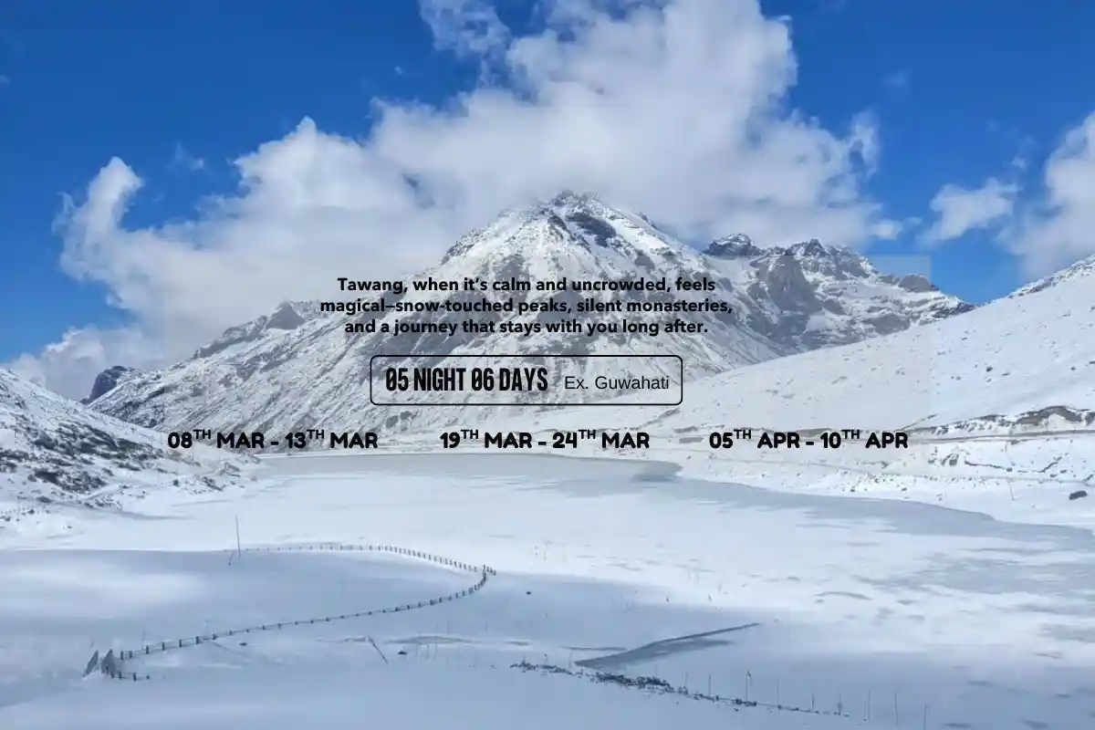 Tawang – The Mystical Paradise of Western Arunachal